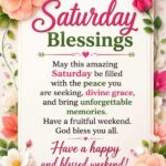 Beautiful Saturday Blessings
